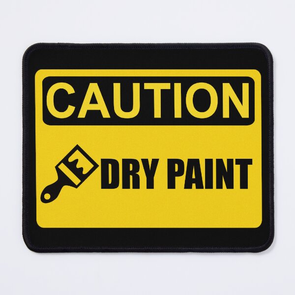 Item preview, Caution: Dry Paint designed and sold by LambruscoPeter.