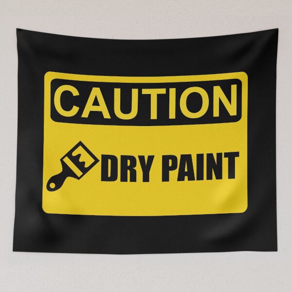 Item preview, Caution: Dry Paint designed and sold by LambruscoPeter.