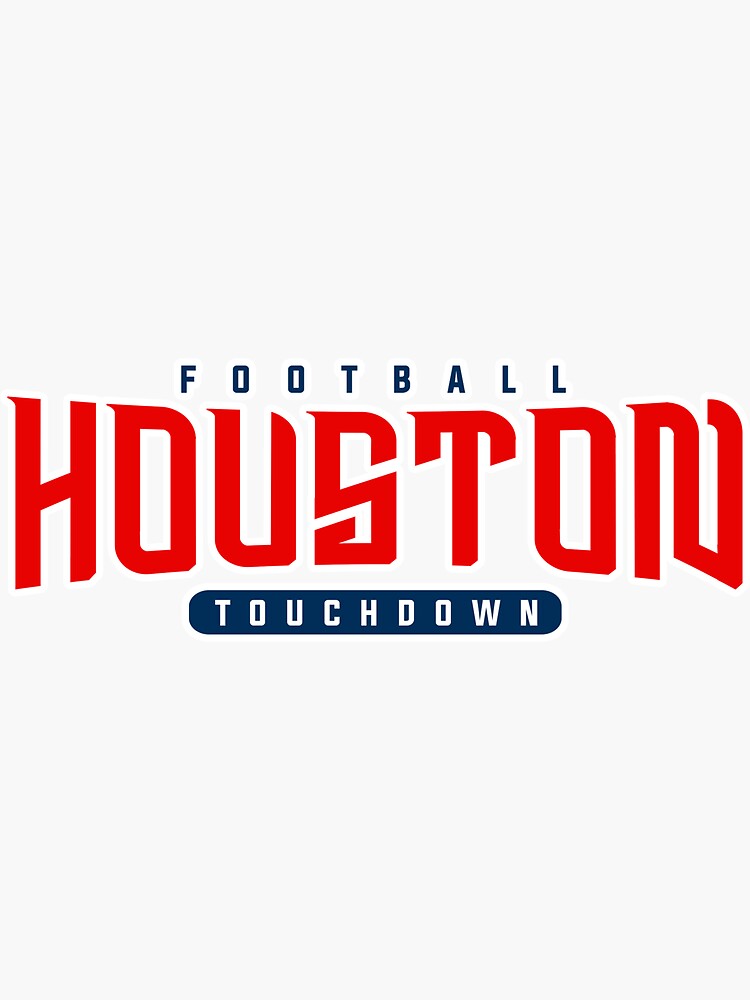 "Houston Football Team" Sticker for Sale by igzine Redbubble