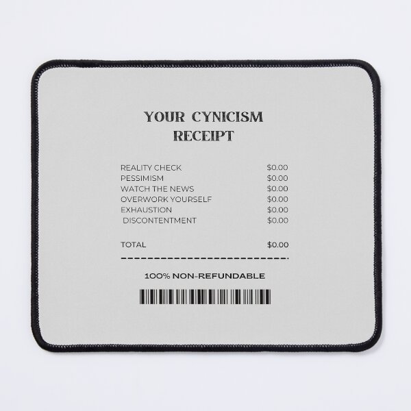Item preview, Your Hostile Cynicism Receipt designed and sold by Pink Ribbon.