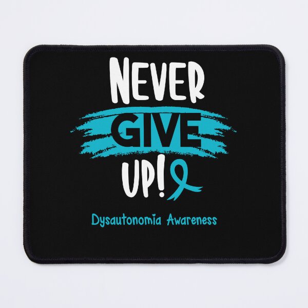 Item preview, Dysautonomia Warrior - Dysautonomia Awareness - Never Give Up! designed and sold by Robbsyn.