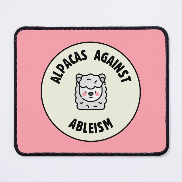 Item preview, Alpacas Against Ableism - Anti Ableist designed and sold by Picket Club.