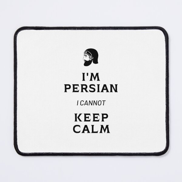 Item preview, I'm persian I cannot keep calm - Persian (Iranian) joke designed and sold by Persian Pride Official.