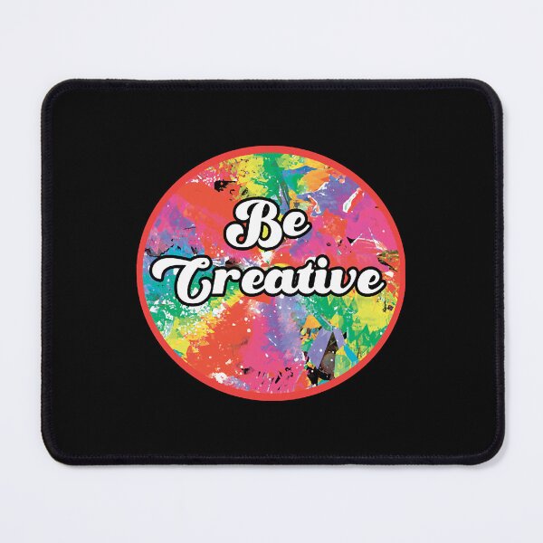 Item preview, Be Creative designed and sold by DonaldDye64831.