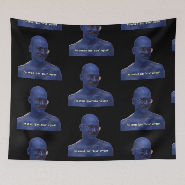 Item preview, Im afraid I just... "blue' myself designed and sold by skylapittman.