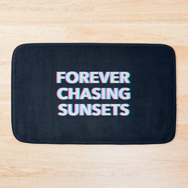 Item preview, forever chasing sunsets inspiration quote, chase sunsets saying designed and sold by SuperiorPrints.