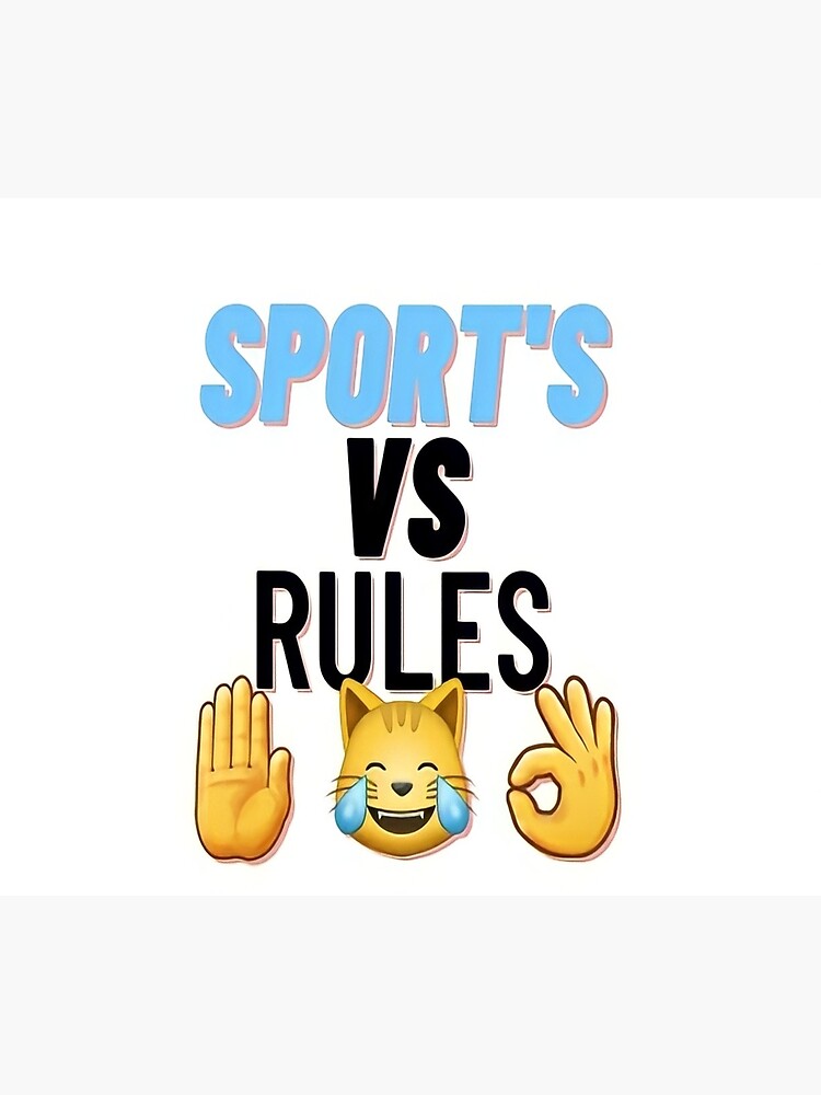 "Sports vs Rules" Poster for Sale by Cryptomaniak Redbubble