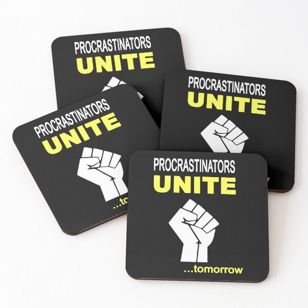 Item preview, Procrastinators Unite Tomorrow Funny Procrastinatio designed and sold by KuylerKnight.
