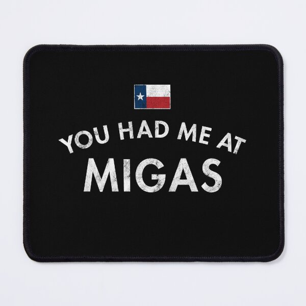 Item preview, You Had Me At Migas, Tex-Mex designed and sold by twHistory.