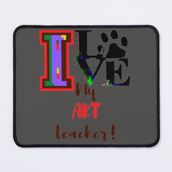 Item preview, I Love My ART Teacher designed and sold by CSJ7.
