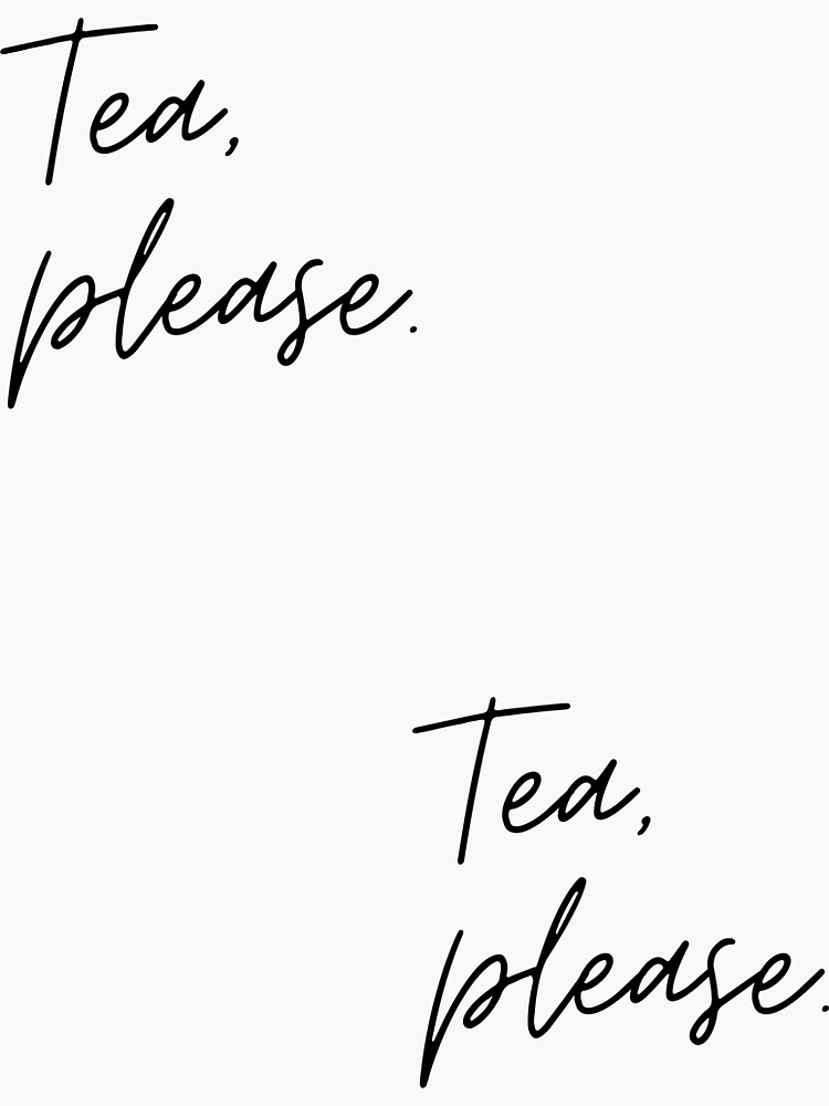 "Tea, please." Sticker for Sale by venomouspixie Redbubble