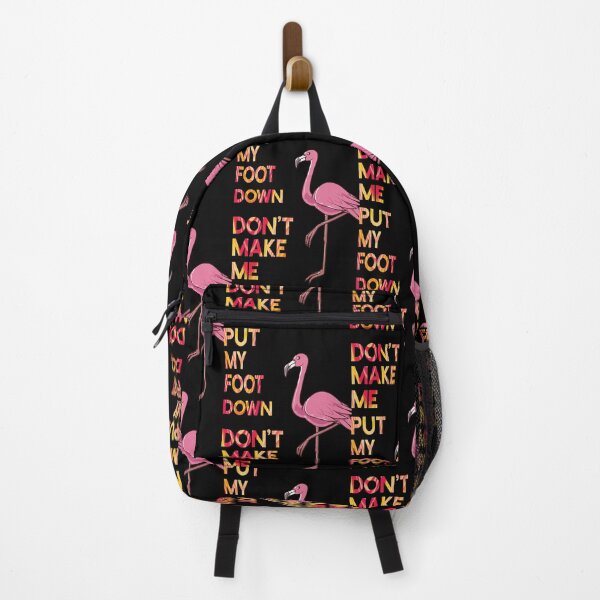 Item preview, Don't Make Me Put My Foot Down Pink Flamingo  designed and sold by MichaelKi32145.