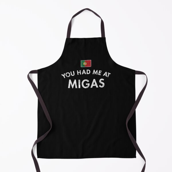Item preview, You Had Me At Migas, Portugal designed and sold by twHistory.