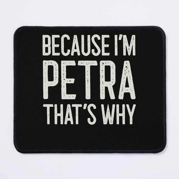 Item preview, Gift For Men Because I’M Petra That’S Why Funny Personalized Name Vintage Photograp designed and sold by VanKim.