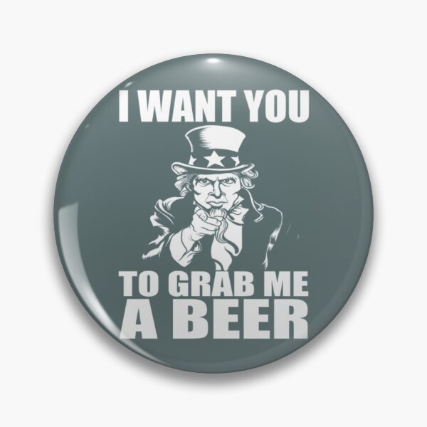 Item preview, Beer - I want you to grab me a beer designed and sold by HandiLisandro.