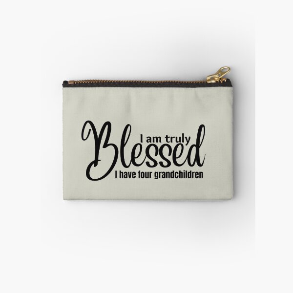 Item preview,  I am truly BLESSED I Have Four Grandchildren (black lettering) designed and sold by tranquilbeach.