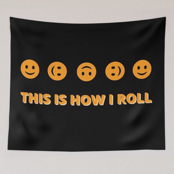Item preview, This Is How I Roll (Rolling Emoji) designed and sold by molamode.