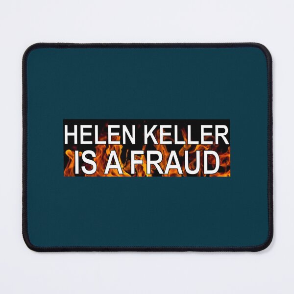 Item preview, helen keller is a fraud designed and sold by PeakStyle100.