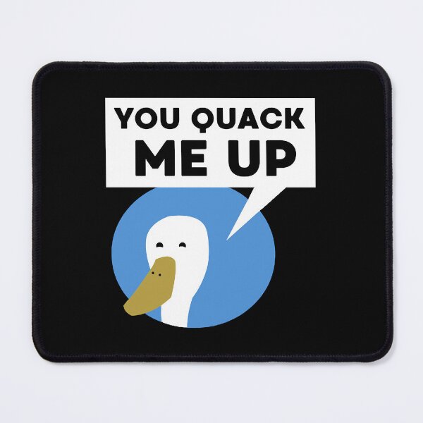 Item preview, You Quack Me Up designed and sold by MrMichae82966.