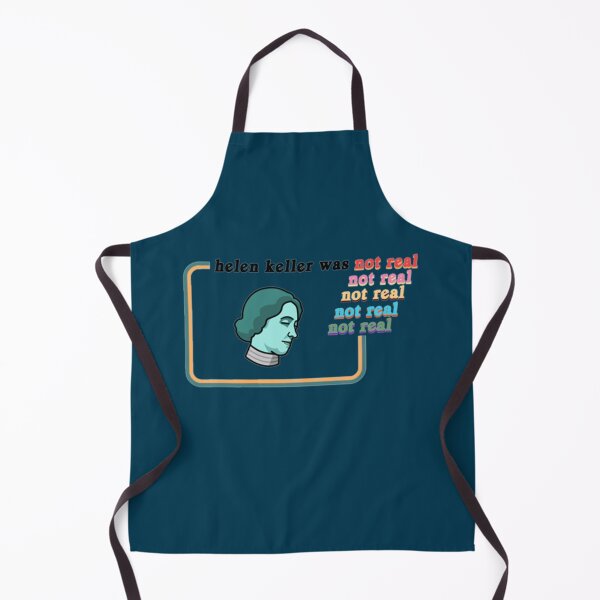Item preview, helen keller isn_t real designed and sold by PeakStyle100.