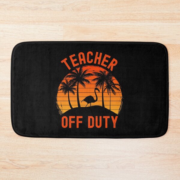 Item preview, Teacher Off Duty - Funny Professor Retirement, Retirement Teacher, Retired Professor, Professor Sabbatical, Teacher Summer Break, Teacher Summer Vacation, Retired Teacher designed and sold by jadedscientist.