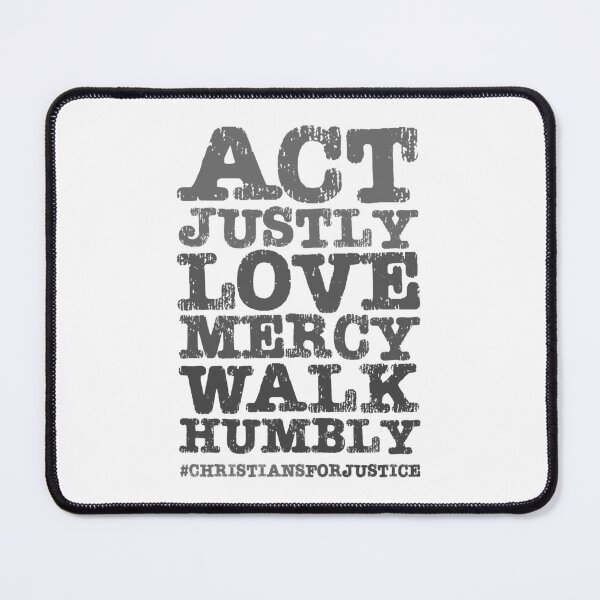 Item preview, Christians for Justice: Act Justly, Love Mercy, Walk Humbly (distressed grey text) designed and sold by Ofeefee.