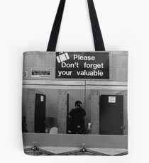 thought for the day.....please don't forget your valuable..... Tote Bag