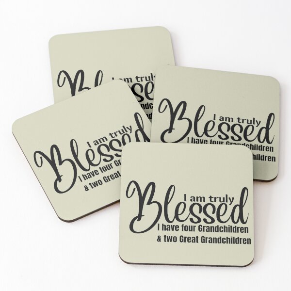Item preview, I am truly BLESSED I Have Four Grandchildren and Two Great Grandchildren designed and sold by tranquilbeach.