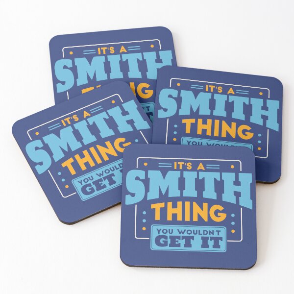 Item preview, It's a Smith Thing, You Wouldn't Get It designed and sold by TwoTenDesign.