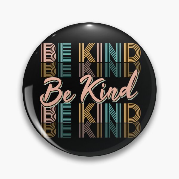 Item preview, Be Kind designed and sold by PhamBinh5146.