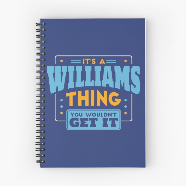 Item preview, It's a Williams Thing, You Wouldn't Get It designed and sold by TwoTenDesign.