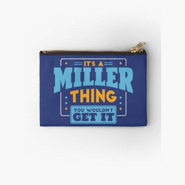 Item preview, It's a Miller Thing, You Wouldn't Get It designed and sold by TwoTenDesign.