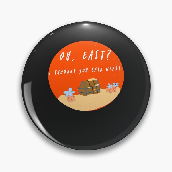 Item preview, Oh, East I thought you said Weast.  Sticker designed and sold by Corelli87.