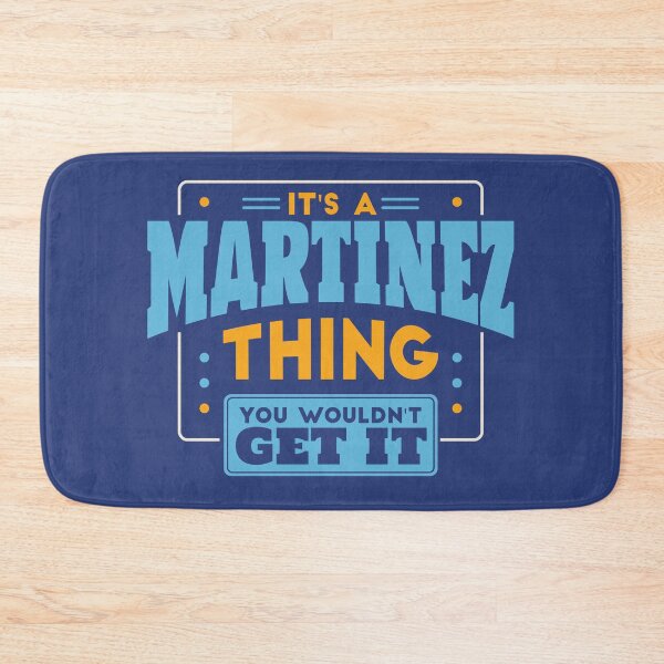 Item preview, It's a Martinez Thing, You Wouldn't Get It designed and sold by TwoTenDesign.