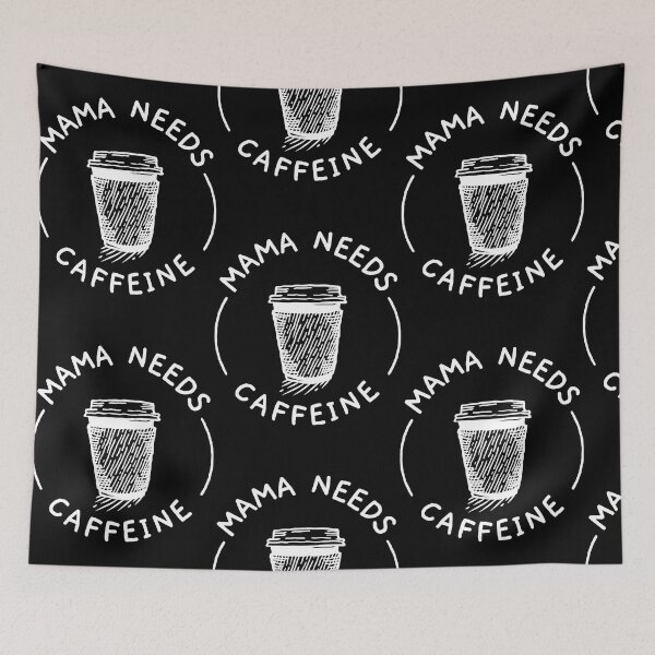 Item preview, Mama Needs Caffeine  designed and sold by CharlesMe56267.