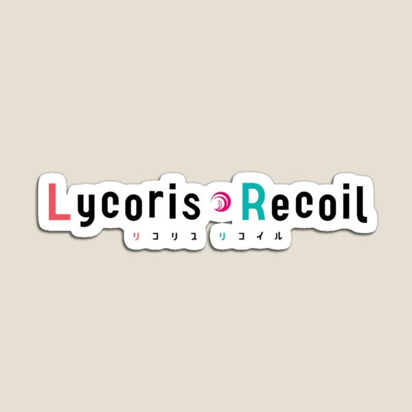 Lycoris Recoil A Lycoris Recoil A Lycoris Recoil Magnet For Sale By