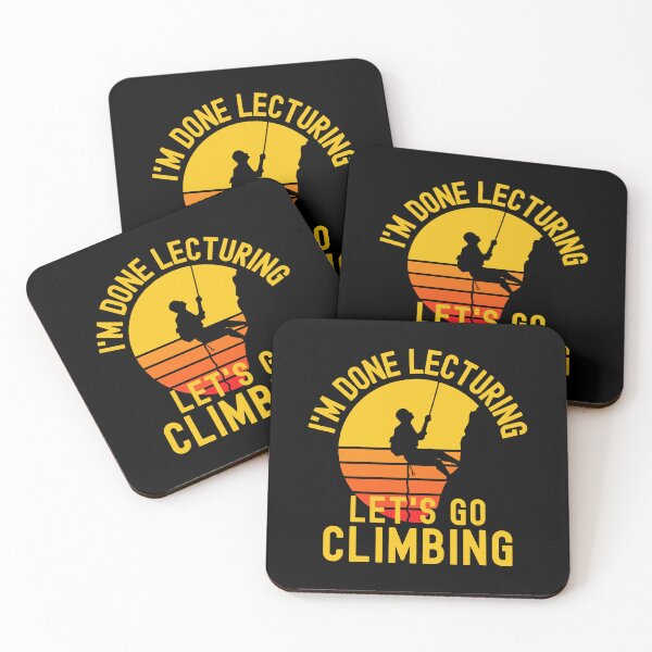 Item preview, I'm Done Lecturing Let's Go Climbing - Mountain Climbing Teacher, Professor Climbing, Teacher Retirement, Educator Climbing, Retired Teacher, Professor Emeritus, Teacher Climbing designed and sold by jadedscientist.