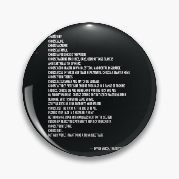 Item preview, Choose life Trainspotting epic speech without heroin simple white on black bold type portrait design designed and sold by WordStruggle.