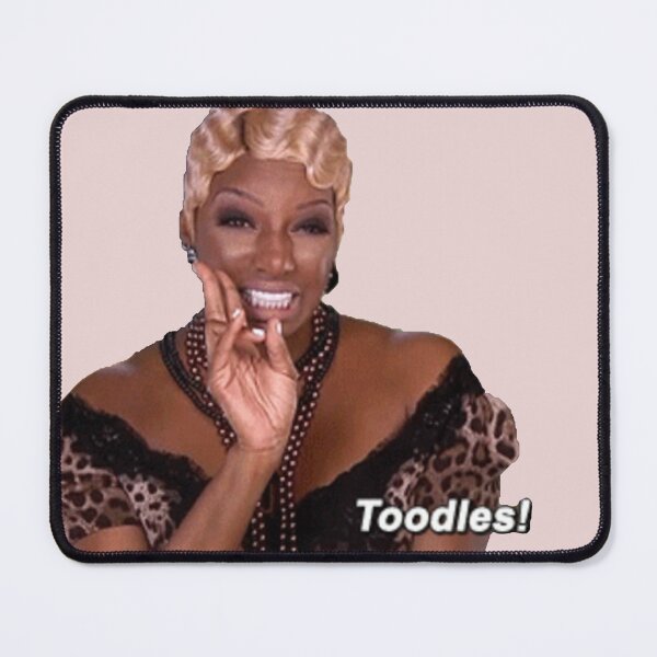 Item preview, nene leakes TOODLES! designed and sold by ematzzz.