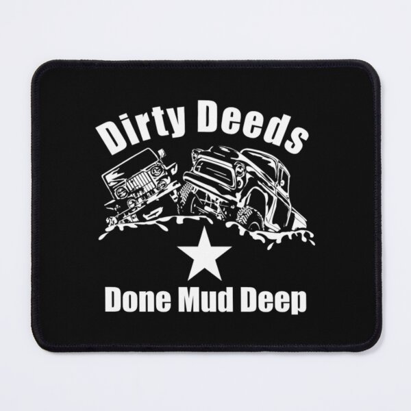 Item preview, Dirty Deeds Done Mud Deep v2 - with star designed and sold by WoodieMansantos.
