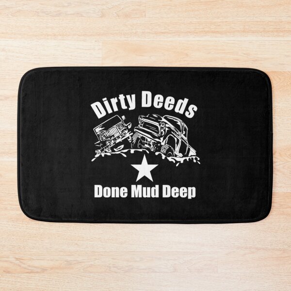 Item preview, Dirty Deeds Done Mud Deep v2 - with star designed and sold by WoodieMansantos.