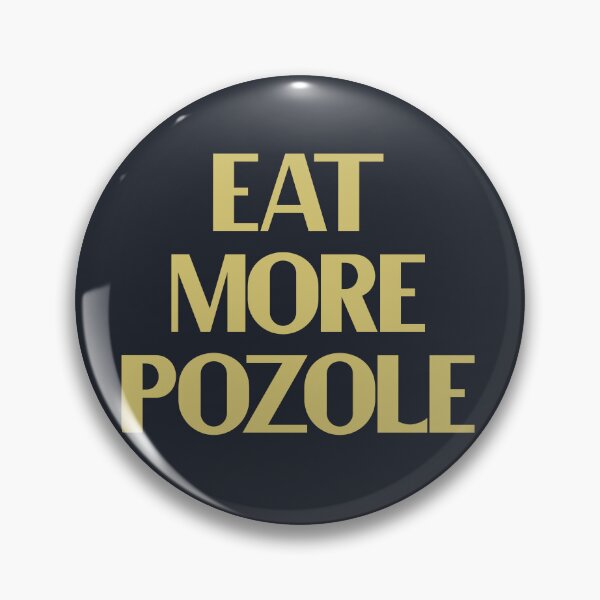 Item preview, Eat More Pozole - Bold Golden Text designed and sold by Chubuter.