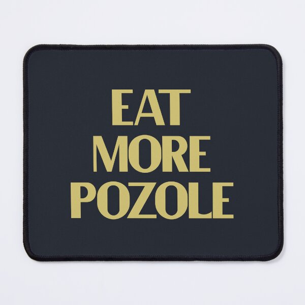 Item preview, Eat More Pozole - Bold Golden Text designed and sold by Chubuter.