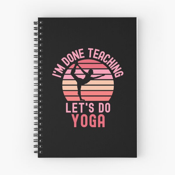 Item preview, I'm Done Teaching Let's Do Yoga - Yoga Teacher, Professor Yoga, Teacher Retirement, Educator Yoga, Retired Teacher, Professor Emeritus, Teacher Yoga designed and sold by jadedscientist.