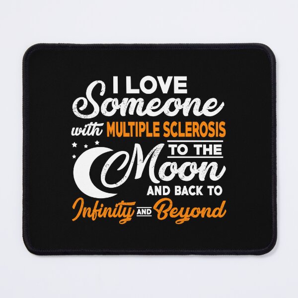 Item preview, Multiple Sclerosis Awareness I Love Someone With Multiple Sclerosis To The Moon designed and sold by OtiliaNikolaus.