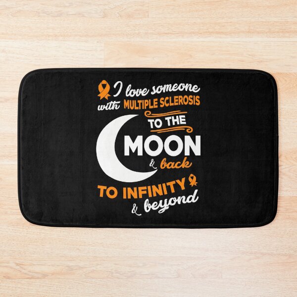 Item preview, Multiple Sclerosis Awareness I Love Someone With Multiple Sclerosis To The Moon  designed and sold by OtiliaNikolaus.
