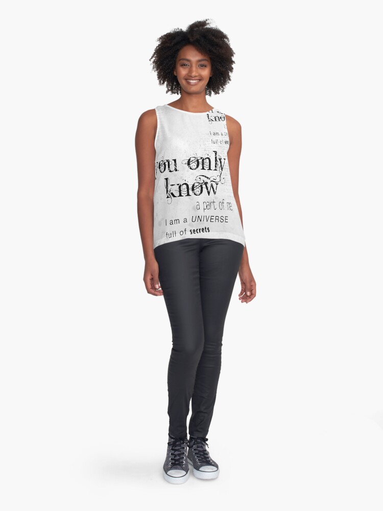 Alternate view of You only know a part of me Sleeveless Top