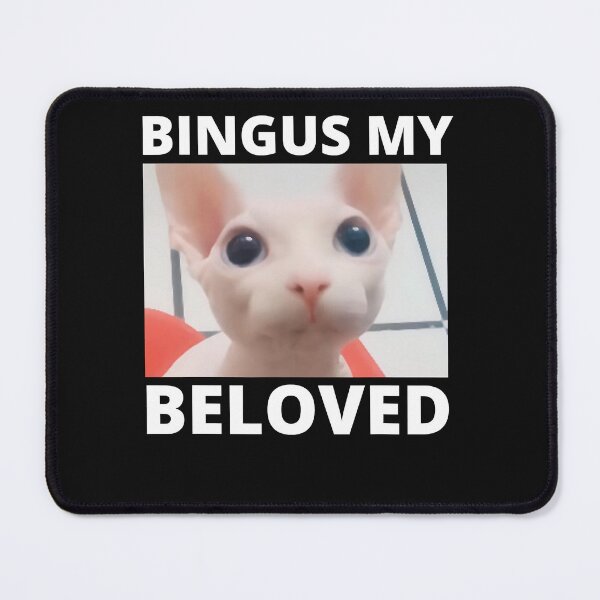 Item preview, Bingus Is Calling My Beloved Hairless Sphinx Sphynx Cat Meme   designed and sold by lhkmmo44.