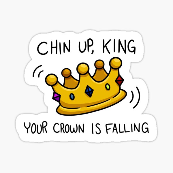 Chin Up King Gifts Merchandise For Sale Redbubble