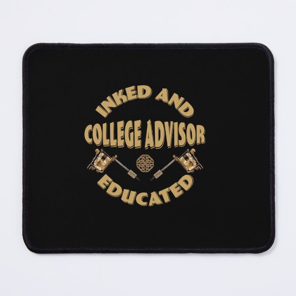 Item preview, INKED AND EDUCATED COLLEGE ADVISOR designed and sold by sobriowslen.